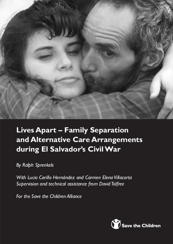 Lives apart - Family separation and alternative care during El Salvador's civil war
